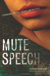 book Mute speech : literature, critical theory, and politics