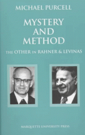 book Mystery and method : the other in Rahner and Levinas