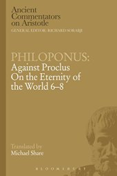 book Philoponus: Against Proclus On the Eternity of the World 6-8