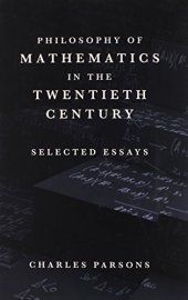 book Philosophy of mathematics in the twentieth century : selected essays