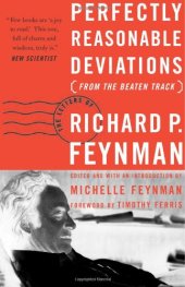 book Perfectly reasonable deviations from the beaten track : the letters of Richard P. Feynman