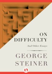 book On Difficulty : And Other Essays