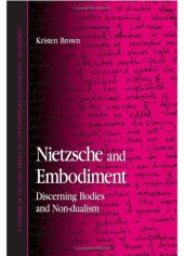 book Nietzsche and embodiment : discerning bodies and non-dualism