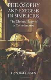 book Philosophy and exegesis in Simplicius : the methodology of a commentator