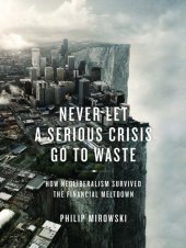 book Never Let a Serious Crisis Go to Waste