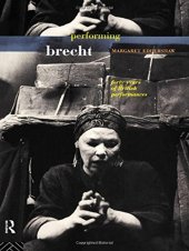 book Performing Brecht: Forty Years of British Performances