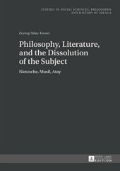 book Philosophy, literature, and the dissolution of the subject : Nietzsche, Musil, Atay