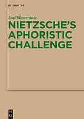 book Nietzsche's Aphoristic challenge