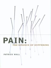 book Pain : the science of suffering