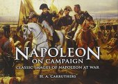 book Napoleon on campaign : classic images of Napoleon at war