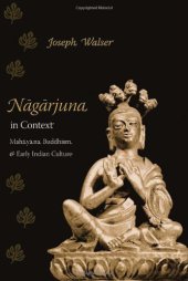 book Nāgārjuna in context : Mahāyāna Buddhism and early Indian culture