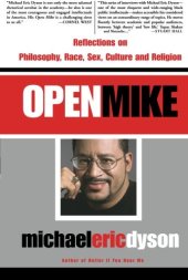 book Open mike : reflections on philosophy, race, sex, culture, and religion