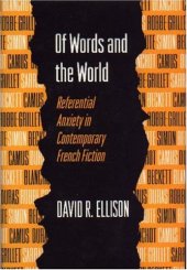 book Of words and the world : referential anxiety in contemporary French fiction