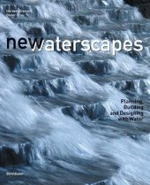 book New waterscapes : planning, building and designing with water