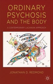 book Ordinary psychosis and the body : a contemporary Lacanian approach