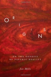 book Origins : on the genesis of psychic reality