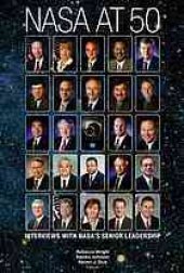 book NASA at 50 : interviews with NASA's senior leadership