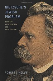 book Nietzsche's Jewish problem : Between Anti-Semitism and Anti-Judaism