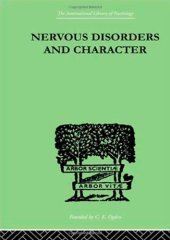 book International Library of Psychology: Nervous Disorders And Character: A Study in Pastoral Psychology and Psychotherapy