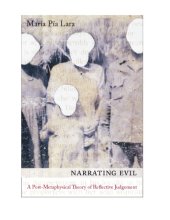 book Narrating evil : a postmetaphysical theory of reflective judgment