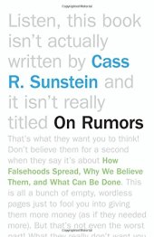 book On rumors : how falsehoods spread, why we believe them and what can be done