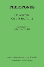 book Philoponus: On Aristotle on the Soul 1.1-2