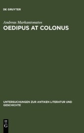 book Oedipus at Colonus : Sophocles, Athens, and the world