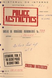 book Police aesthetics : literature, film, and the secret police in Soviet times