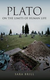 book Plato on the Limits of Human Life