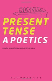 book Present tense : a poetics