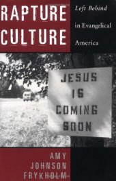 book Rapture culture : left behind in Evangelical America