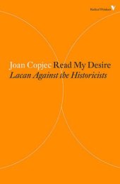 book Read My Desire: Lacan Against the Historicists