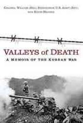 book Valleys of death : a memoir of the Korean War