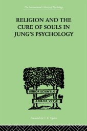 book Religion and the cure of souls in Jung's psychology