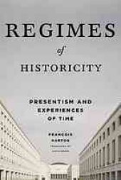 book Regimes of historicity : presentism and experiences of time