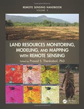 book Remote Sensing Handbook: Volume 2 - Land Resources Monitoring, Modeling, and Mapping with Remote Sensing