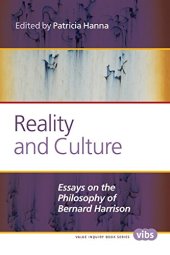 book Reality and Culture: Essays on the Philosophy of Bernard Harrison (Interpretation and Translation)