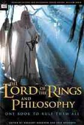 book The Lord of the rings and philosophy : one book to rule them all