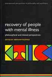 book Recovery of people with mental illness : philosophical and related perspectives