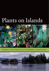 book Plants on islands : diversity and dynamics on a continental archipelago