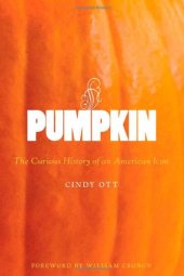 book Pumpkin : the curious history of an American icon