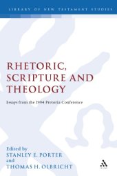 book Rhetoric, Scripture and Theology: Essays From the 1994 Pretoria Conference