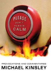 book Please don't remain calm : provocations and commentaries