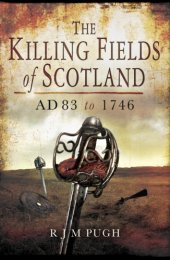 book Killing Fields of Scotland : AD 83 to 1746