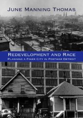 book Redevelopment and race : planning a finer city in postwar Detroit