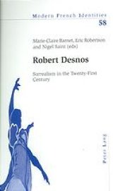 book Robert Desnos : surrealism in the twenty-first century