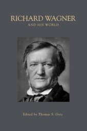 book Richard Wagner and his world