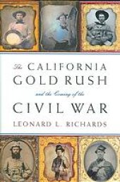 book The California Gold Rush and the coming of the Civil War