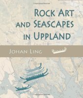 book Rock Art and Seascapes in Uppland