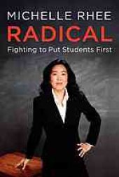 book Radical : fighting to put students first